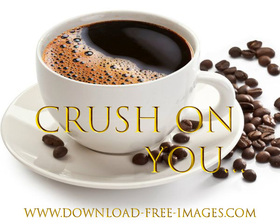 Crush On You... National coffee day. Greeting Card. A white cup of very strong coffee. Black coffee. Coffee beans. Gold collection. Best Ecard. Free Download 2024 greeting card