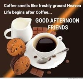 Good Afternoon! Milk, coffee, cupcakes, chocolate. Good Afternoon... Coffee smells like freshly ground Heaven Life Begins after Coffee... Friends... Free Download 2024 greeting card