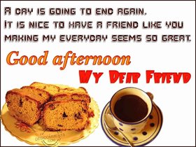 Good Afternoon, my dear friends! Warm wishes Wishes for my friends. Fine words! A cup of coffee or tea. Cupcake. Free Download 2024 greeting card