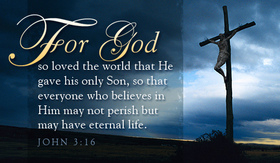 Good friday 2018. Beautiful Quotes. For God so loved the world, that he gave his one and only Son, that whoever believes in him should not perish, but have eternal life. JOHN 3:16 Free Download 2024 greeting card