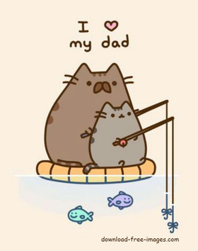 I love my Dad!!! Super ecards 2018. New ecards. Free download. Cute Kitties. Cats. JPG image. Free Download 2024 greeting card
