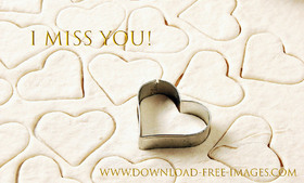 I miss You! Gold text. Dough. Batter. Hearts. Pastries such as Hearts. Cookies. Free Download 2024 greeting card