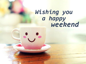 Wishing you a happy weekend! A white cup. Smile. Free Download 2024 greeting card