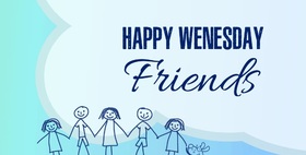 Happy Wednesday, best friends. It's for friends. Dear friend, here comes Wednesday. Smile to this day, and he smiles at you in return. Free Download 2024 greeting card