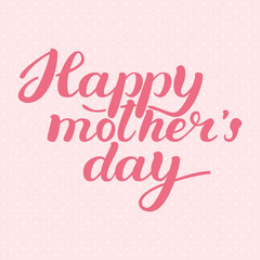 Happy Mother's day! For Your loving Mother. Pink color. Elegant inscription. Free Download 2024 greeting card