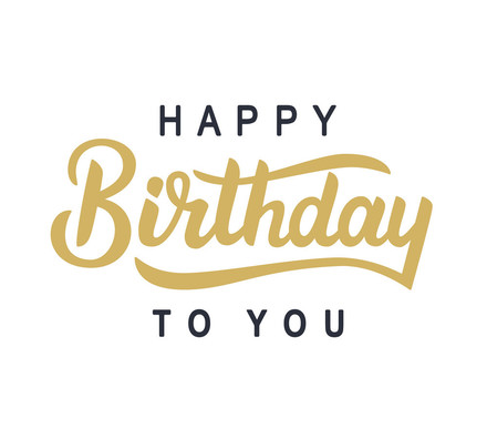 Happy Birthday to You! Black & Gold. Super ecard. You creative inscription. Black on a white background. Gold on a white background. Greeting card. Free Download 2025