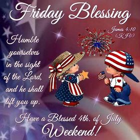 Friday Blessing! Good friday 2018! Bible quotes. American flag. New ecard. Bible quotes. Humble yourselves in the sight of the Lord and he shall lift you up. ?James 4:10 Free Download 2024 greeting card