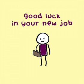 Good Luck in Your new job! Good Luck!!! Good Luck in your new job... person... job... good wishes... Postcard with wishes... Free Download 2022 greeting card