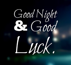 Good night and Good Luck! Good Luck... good night... lucky day... wishes... Free Download 2025 greeting card