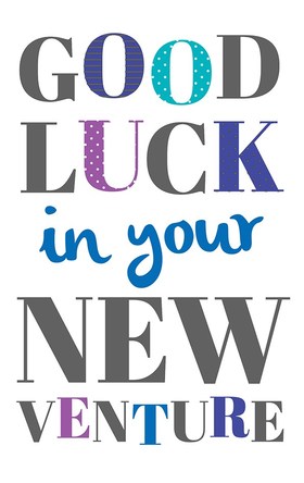 Good Luck in your new venture. good luck... luck... venture... GOOD LUCK in your new venture... Good wishes... luck... Free Download 2023 greeting card