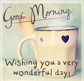 Wishing you a very wonderful day! Good Morning! A Cup of coffee or tea. Free Download 2022 greeting card
