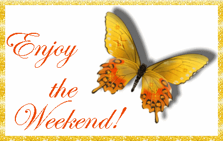 Enjoy The Weekend! Yellow butterfly for You. You beautiful yellow butterfly. GIF. Free Download 2023 greeting card