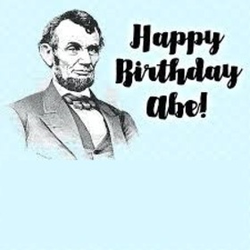 Abraham Lincoln's birthday. Ecard for Dad. Happy Bitrhday Abe!!! Abraham Lincoln. Free Download 2025 greeting card