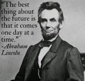 Abraham Lincoln's birthday. Ecard for them. Picture with inscriptions. The best thing about the future is thst it comes one day at a time. Free Download 2024 greeting card