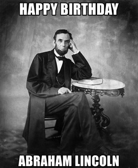 Abraham Lincoln's birthday. Ecard for you. A table. A chair. A book. Abraham Lincoln. A birthday. Free Download 2025 greeting card