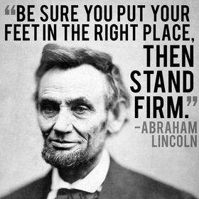 Abraham Lincoln's birthday... Postcard...  Picture with inscriptions... Be sure you put your feet in the right place, then stand firm... Free Download 2024 greeting card