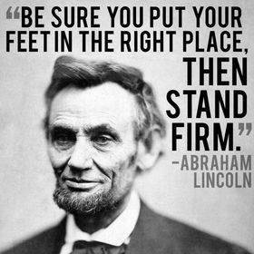 Abraham Lincoln's birthday... Postcard...  Picture with inscriptions... Be sure you put your feet in the right place, then stand firm... Free Download 2025 greeting card