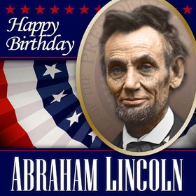 Abraham Lincoln's birthday... Postcard for you... Flag... Portrait... Birthday... President... Free Download 2025 greeting card