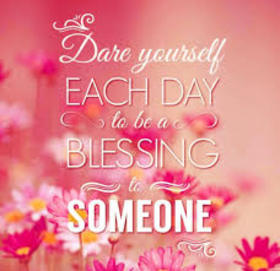 Blessing day. New ecard. Dare yourself to be a blessing to someone. Blessing words. Blessing quotes. Free Download 2025 greeting card