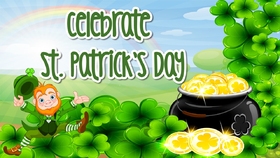 Celebrate St. Patrick's Day! Gold... Leprechauns... Shamrock... Happiness... Joy... Free Download 2025 greeting card