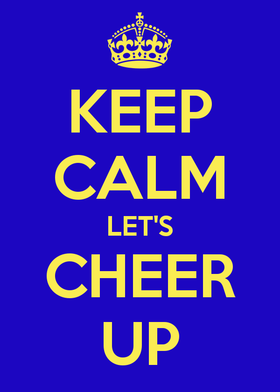 Cheer Up... Ecard for friends. Bright blue ecard. Cheer Up.... Keep Calm Let's Cheer Up... Smile More.... Free Download 2024 greeting card