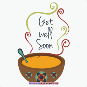 Get Well Soon Soup. Ecard. Soup for recovery. I hope you will recover soon. Get well postcard for a friend. Free Download 2024 greeting card