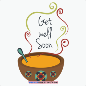 Get Well Soon Soup. Ecard. Soup for recovery. I hope you will recover soon. Get well postcard for a friend. Free Download 2025 greeting card