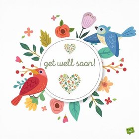 Get Well Soon and cute birds. Ecard. Cute birds wish to get well soon. I heard you were feeling unwell. Here is to wishing you a speedy recovery. Free Download 2022 greeting card