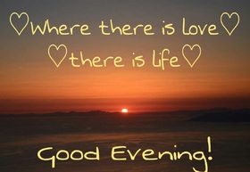 Good Evening to my love. Ecard for him. Good Evening, my dear love, where there is love - there is life. Free Download 2025 greeting card