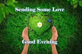 Good and lovely Evening. Ecard for free. Sending some love to you in this evening! Free Download 2024 greeting card