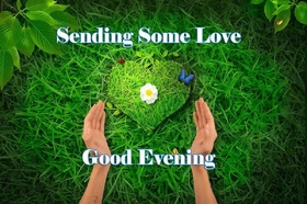 Good and lovely Evening. Ecard for free. Sending some love to you in this evening! Free Download 2025 greeting card