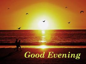 Good Evening! Have a lovely evening. Sunset. Good Evening.... Hello daer friends. Have a lovely evening. Free Download 2023 greeting card