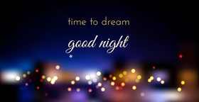 It's time to dream! Sweet dream! Wish sweet dreams for everyone. Postcards with warm wishes good night. Time to dream, time to sleep. Free Download 2024 greeting card