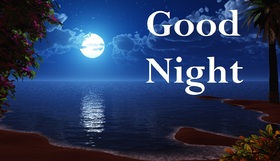 Good Night! Coastal Moonlight. Romantic. Good Night... wishes... sweet Dream... Beautiful good night... Blue sky, blue wood lake. Trees. Free Download 2024 greeting card