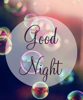 Good Night! Immense soap bubbles. Good Night... wishes... sweet Dream... Free Download 2024 greeting card