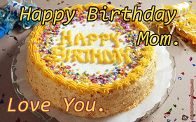 Happy Birthday Mom. I Love You. Birthday Cake For Mother! New ecard! Birthday Cake For Mom! Happy Birthday Wishes! Yellow ecard! Free Download 2025 greeting card