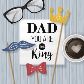 Dad, You are the King. New ecard for free. Dad, you are the king. Glasses. Cup of coffee. Heart. Moustache. Free Download 2024 greeting card