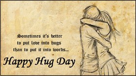 Happy Hug Day... Cute Greeting Card for you... Sometimes it is better to put lobe into hugs than to put it into words... Free Download 2024 greeting card