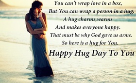 Happy Hug Day To You! New ecard. You can't wrap love in a box, But You can wrap a person in a hug. A hug charms, warms And makes everyone happy. That must be why God gave us arms. So here is a hug for you. Free Download 2025 greeting card