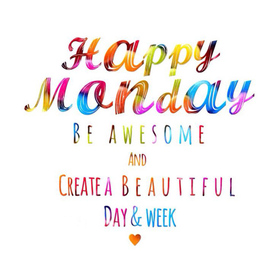Happy Monday For him. New ecard. Be awesome and create a beatiful day and week. Happy Monday. Monday wishes. Monday postcard. Free Download 2024 greeting card