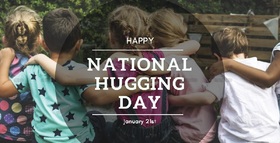 Happy National Hugging Day. New ecard. National Hug Day... Everything begins from childhood... Embrace more often... Free Download 2025 greeting card