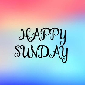Happy sunday pic. New ecard. Sunday pic. Have a happy Sunday. Wish you a beautiful Sunday. Sunday ecard for your friends. Free Download 2024 greeting card