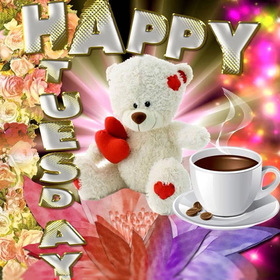 Happy Tuesday For A kid. New ecard. Happy Tuesday. Teddy and coffee Tuesday wishes for a baby, child, kid. Tuesday morning card. Free Download 2024 greeting card