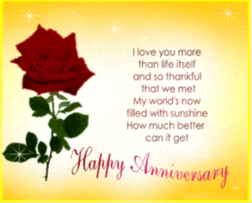 Happy Wedding anniversary, my angel. Ecard. I love you more than life itself and so thankful that we met my world's now filled with sunshine how much better can i get. Free Download 2024 greeting card
