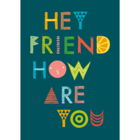 Hey friend! How are you?! New ecard. Download image. Green background with colorful letter. Welcome sign. Free Download 2023 greeting card