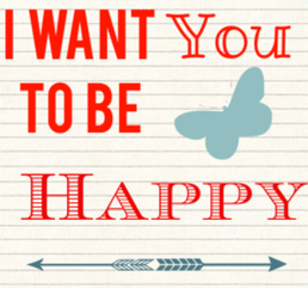 I Want You to be Happy, sweetie. New Ecard. Honey, be happy. I want you to always smile. I love you very much. Have a nice day. Free Download 2024 greeting card