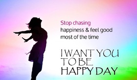 Feel good, dear brother! New Ecard. Stop chasing happiness and feel good most of the time... I want you to be happy day! Free Download 2024 greeting card