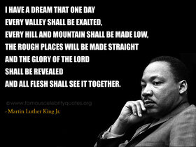 Martin Luther King Jr. Quote by Martin. I have a dream that one day every valley shall be exalted. Free Download 2024 greeting card