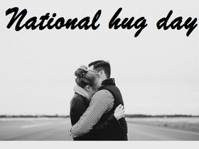 National hug day 2018..Everyone...Ecards for you.. National Hug Day... Love lives for three years... Free Download 2024 greeting card
