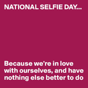 National selfie day card for mother. Bright postcard for your beloved mother. Happy Selfi's Day. Have a good mood. Successful selfies. I love you. Free Download 2024 greeting card